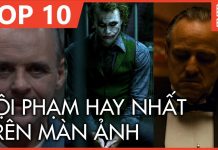 10 tên tội phạm nổi bật nhất trong lịch sử điện ảnh