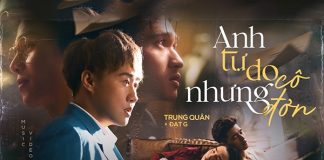 ‘Anh Tự Do Nhưng Cô Đơn’ – Viết tiếp chuyện tình thanh xuân dang dở